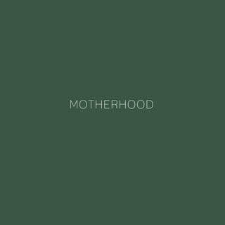 Motherhood & Parenting